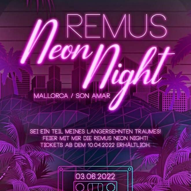 remus neon night mallorca 2022