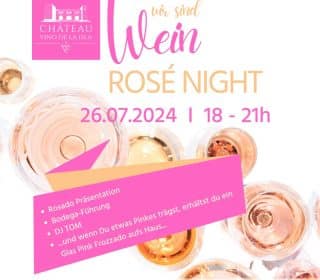Rosé Night bei Château Vino de la Isla am 26. Juli